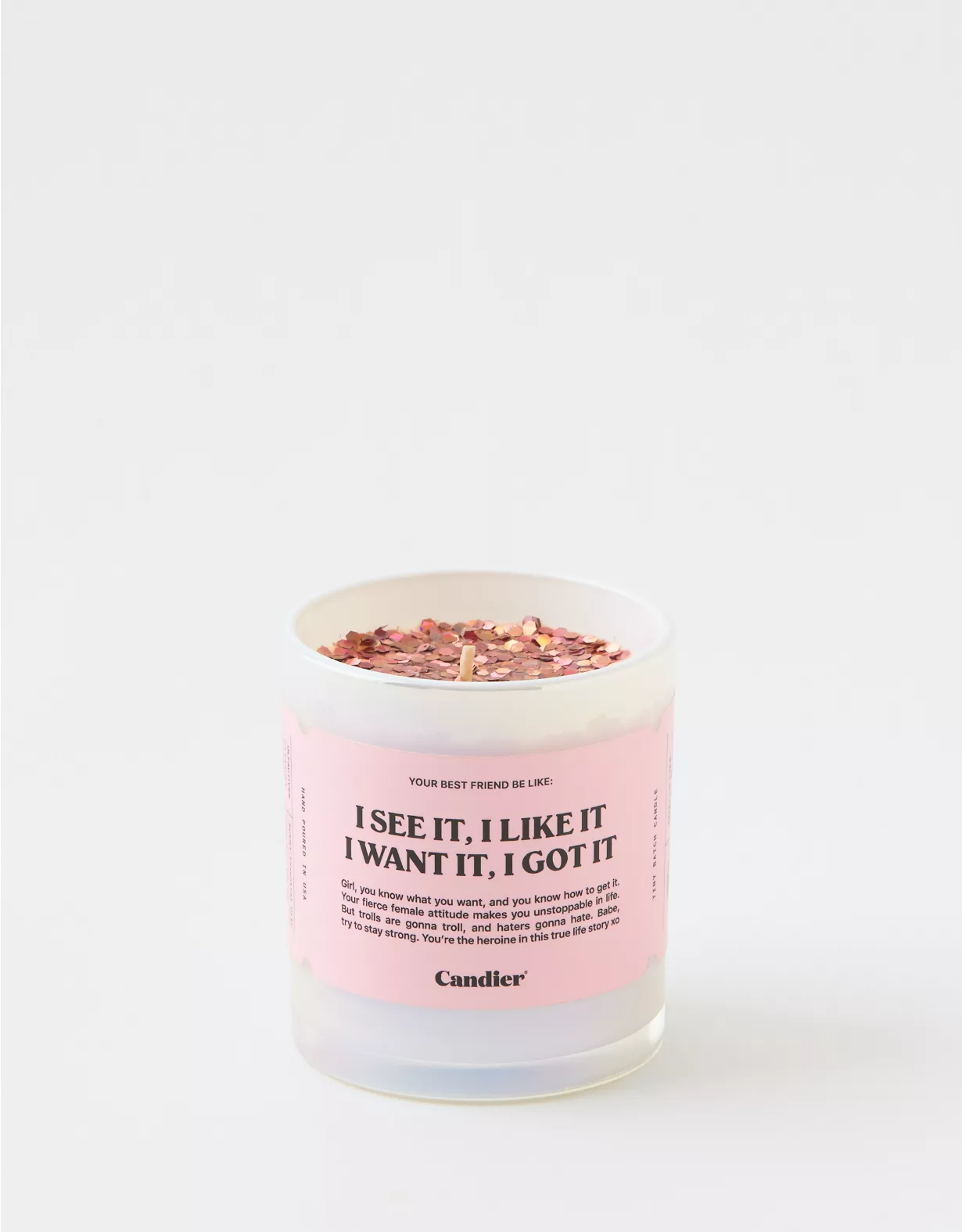 Aerie Candier I See It I Like It I Want It I Got It Candle 3 Aerie Candier I See It I Like It I Want It I Got It Candle